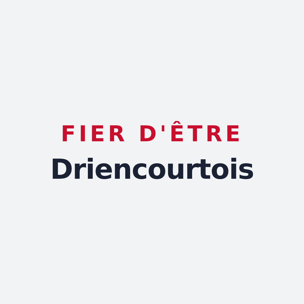 Poster « Fier d'être Driencourtois » — design pour Driencourt