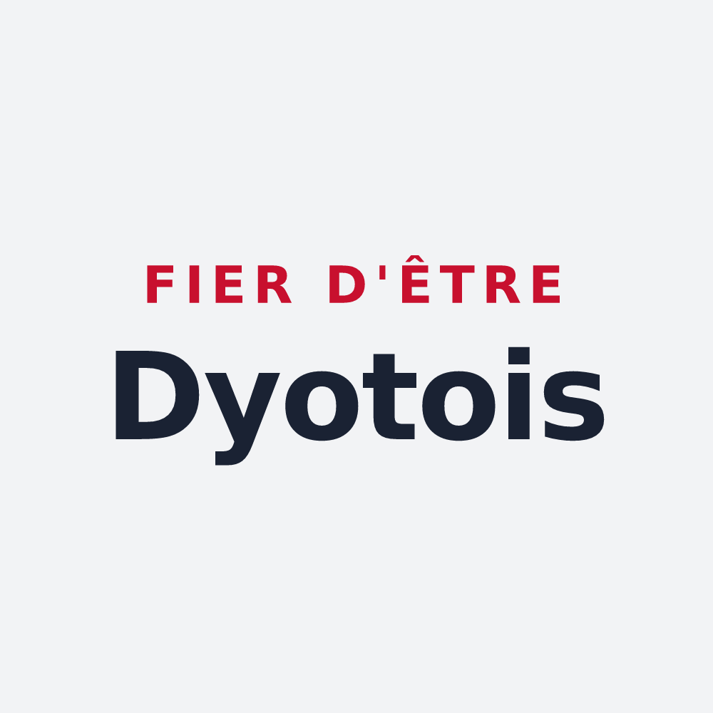 Poster « Fier d'être Dyotois » — design pour Dyo
