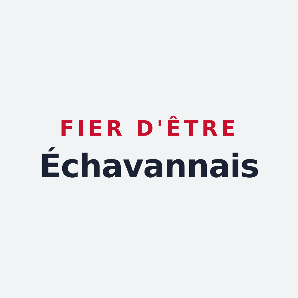 Poster « Fier d'être Échavannais » — design pour Échavanne