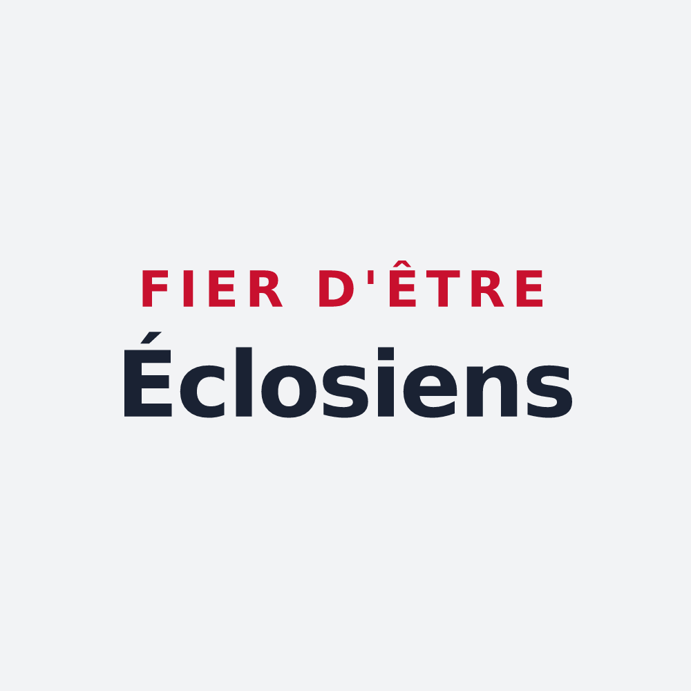 Poster « Fier d'être Éclosiens » — design pour Eclose-Badinières