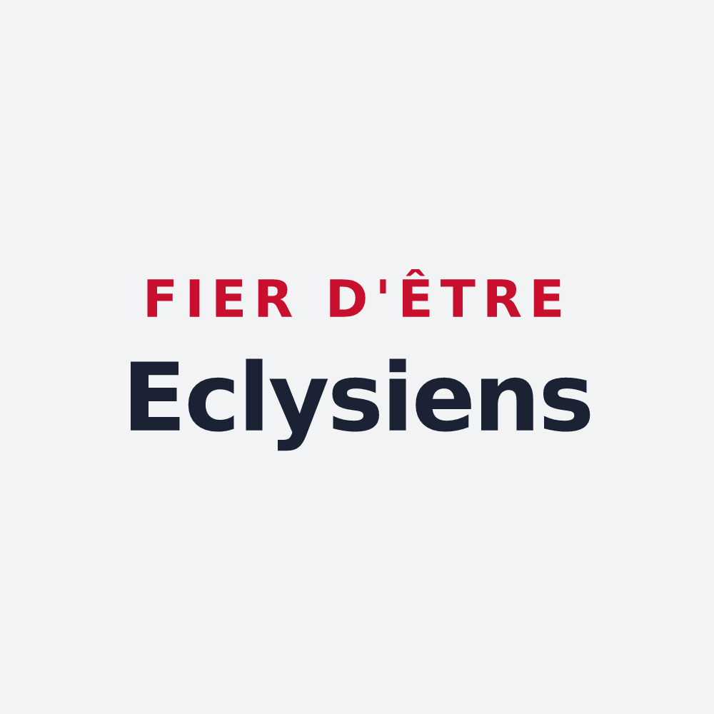 Poster « Fier d'être Eclysiens » — design pour Écly