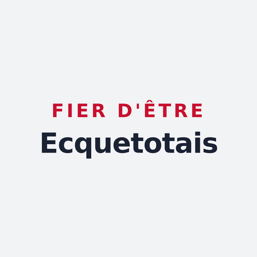 Poster « Fier d'être Ecquetotais » — design pour Ecquetot