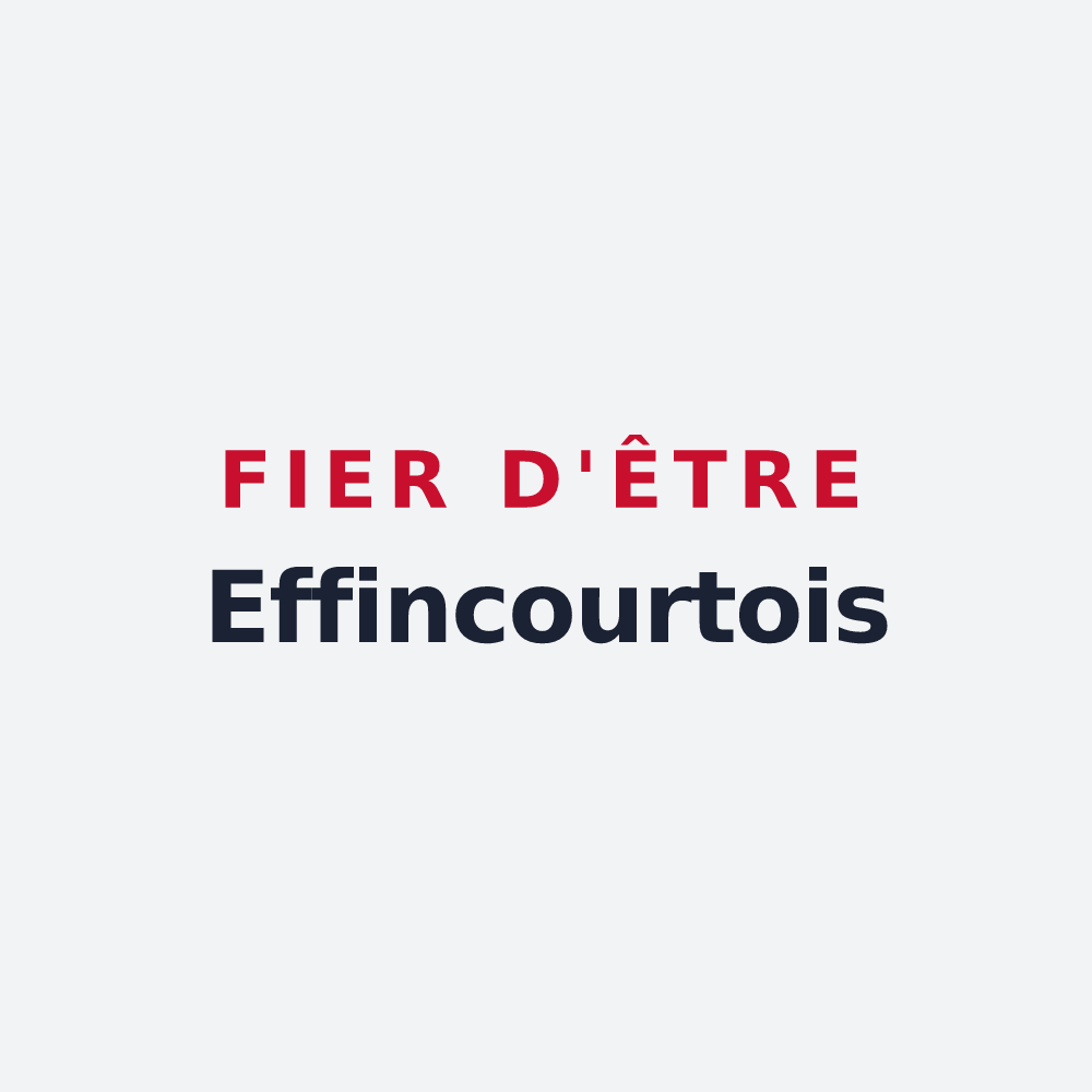 Poster « Fier d'être Effincourtois » — design pour Effincourt