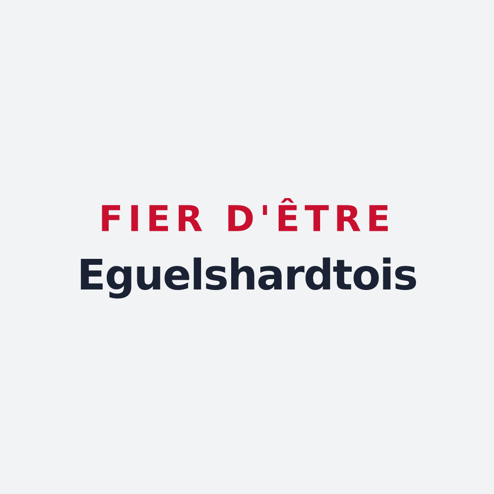Poster « Fier d'être Eguelshardtois » — design pour Éguelshardt