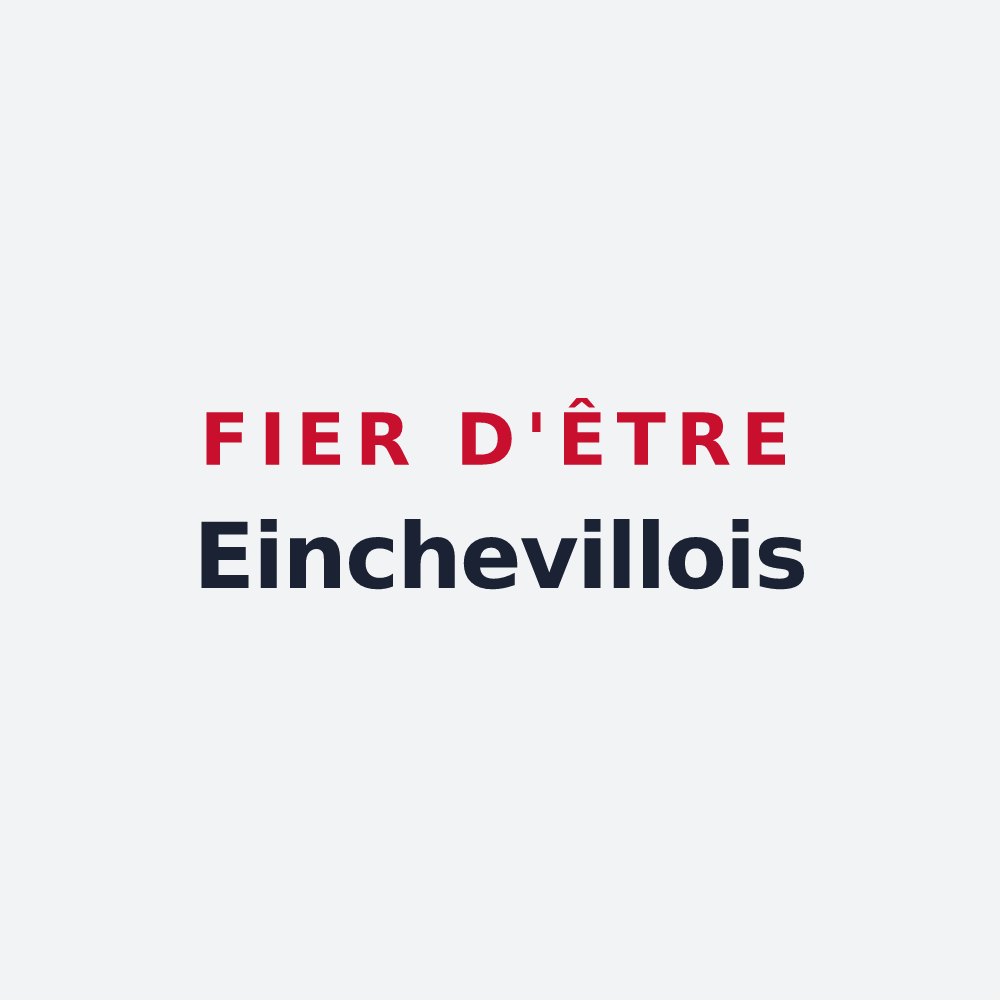 Poster « Fier d'être Einchevillois » — design pour Eincheville