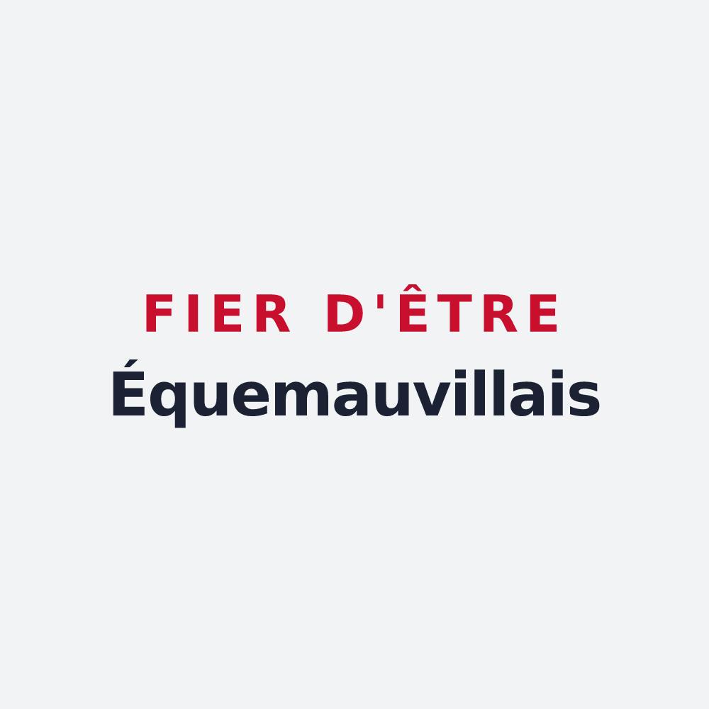 Poster « Fier d'être Équemauvillais » — design pour Équemauville