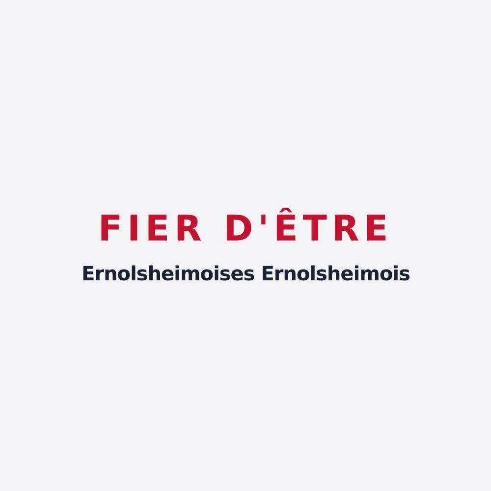 Poster « Fier d'être Ernolsheimoises 
Ernolsheimois » — design pour Ernolsheim-lès-Saverne