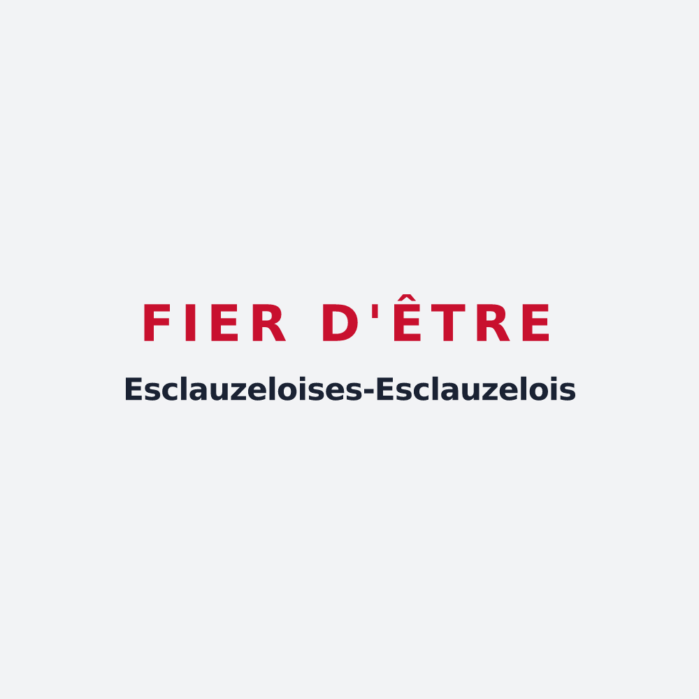 Poster « Fier d'être Esclauzeloises-Esclauzelois » — design pour Esclauzels
