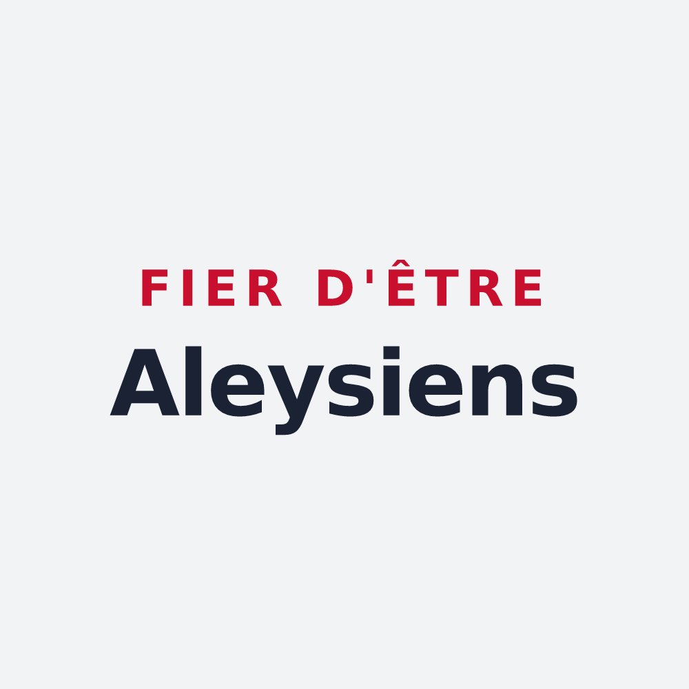 Poster « Fier d'être Aleysiens » — design pour Esley