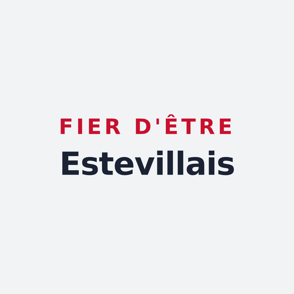 Poster « Fier d'être Estevillais » — design pour Esteville
