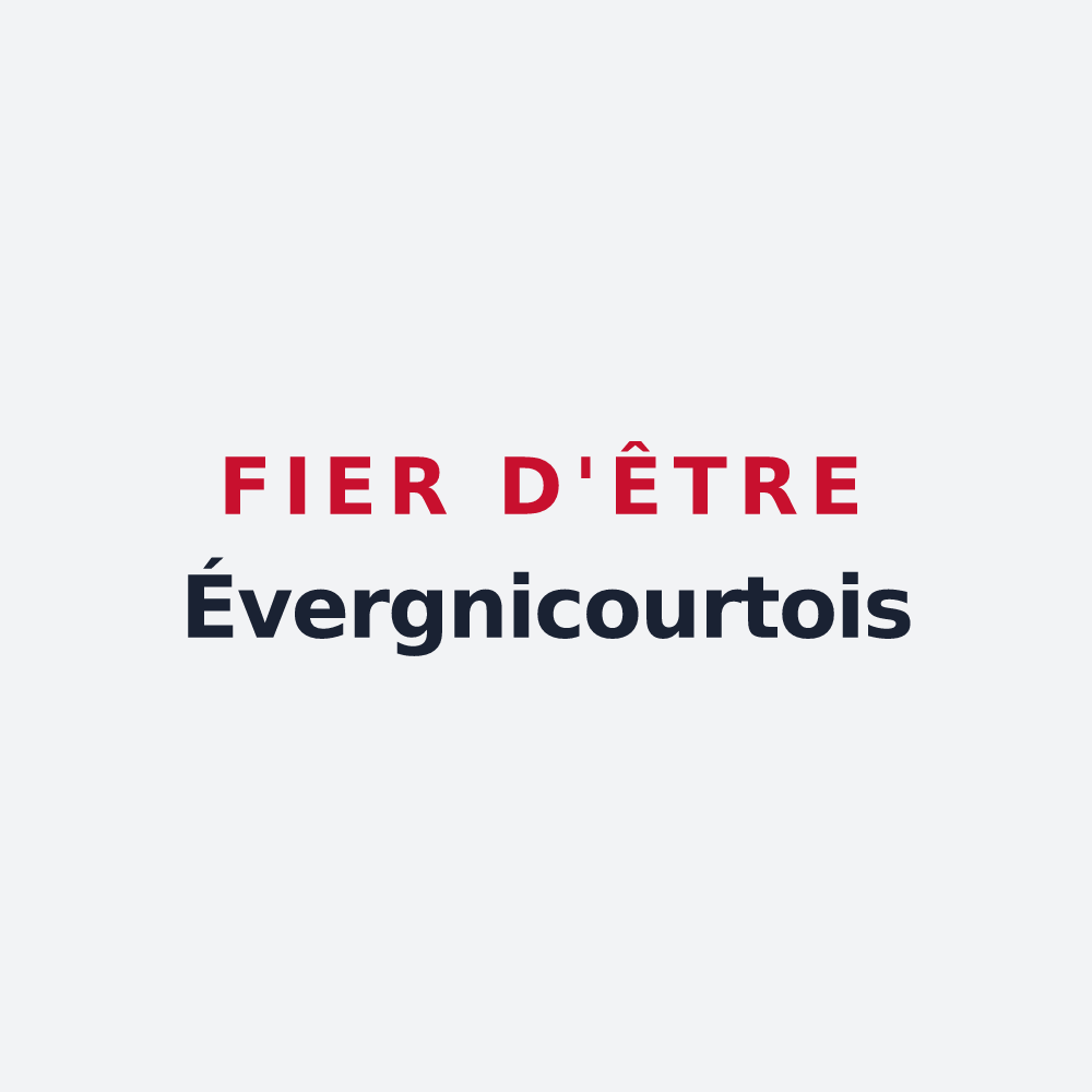 Poster « Fier d'être Évergnicourtois » — design pour Évergnicourt
