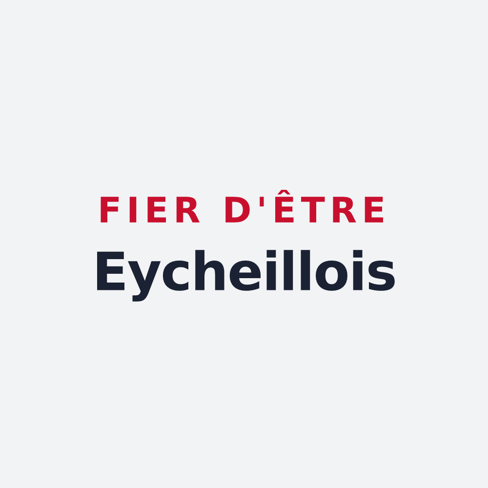 Poster « Fier d'être Eycheillois » — design pour Eycheil