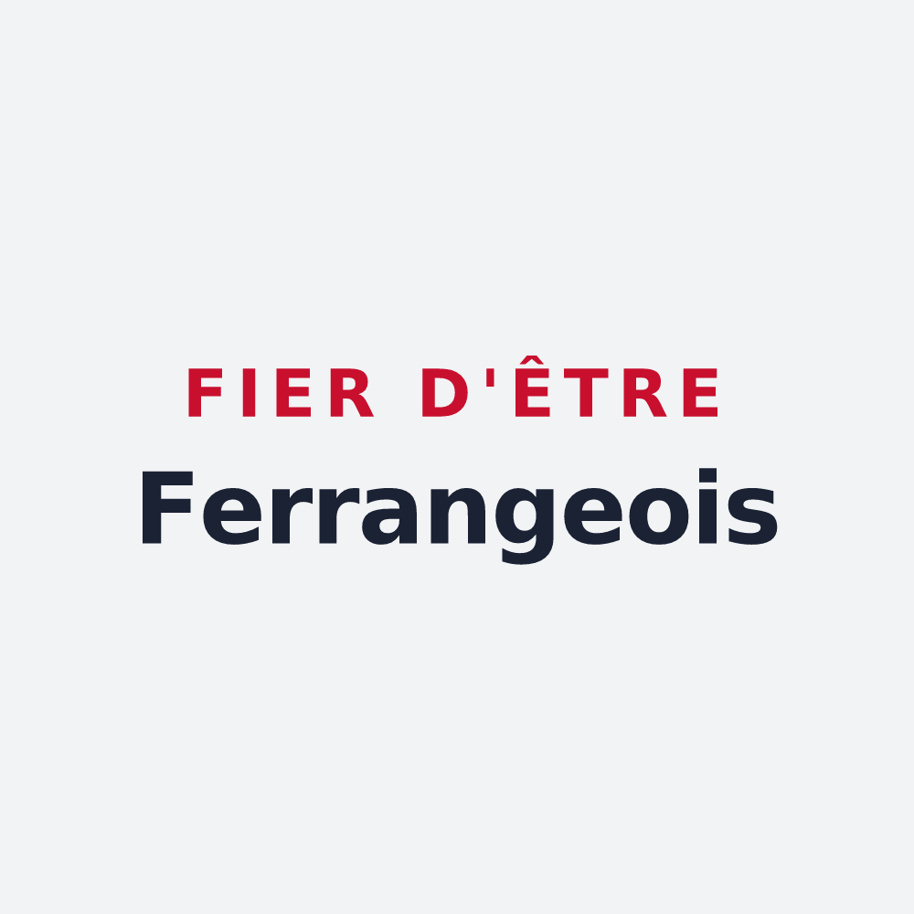 Poster « Fier d'être Ferrangeois » — design pour Ferrières