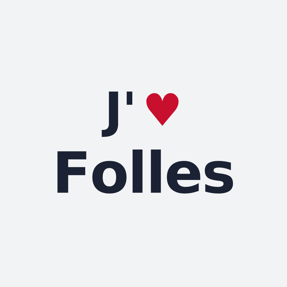 Poster personnalisé Folles — design « J'aime Folles » imprimé sur le poster