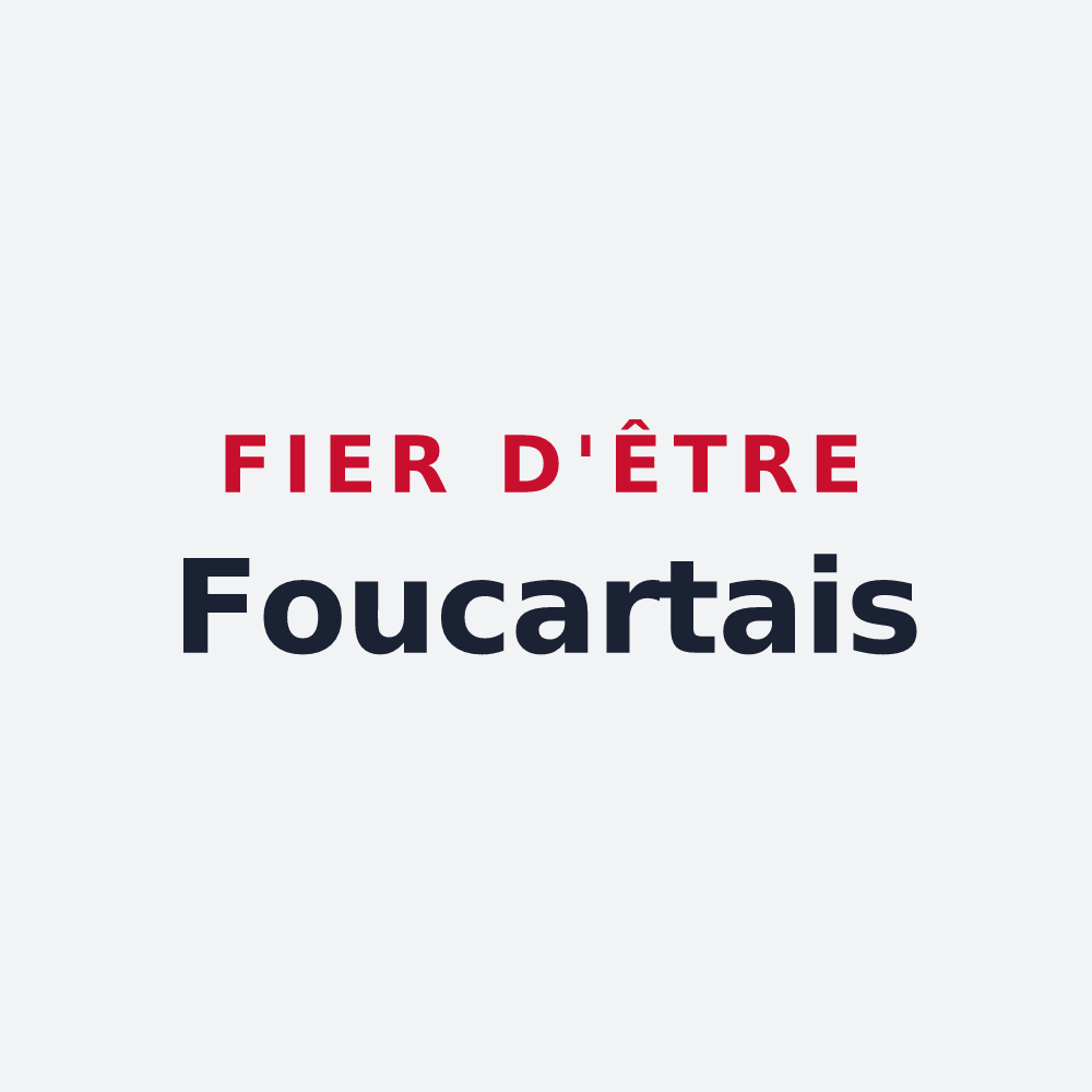 Poster « Fier d'être Foucartais » — design pour Foucart