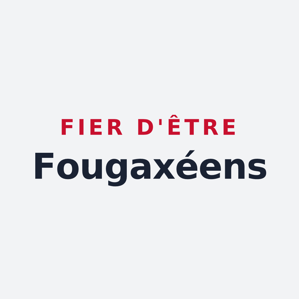 Poster « Fier d'être Fougaxéens » — design pour Fougax-et-Barrineuf