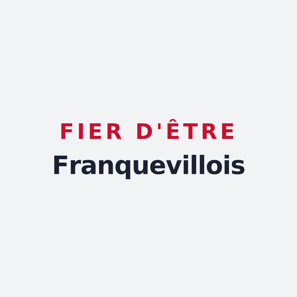 Poster « Fier d'être Franquevillois » — design pour Franqueville