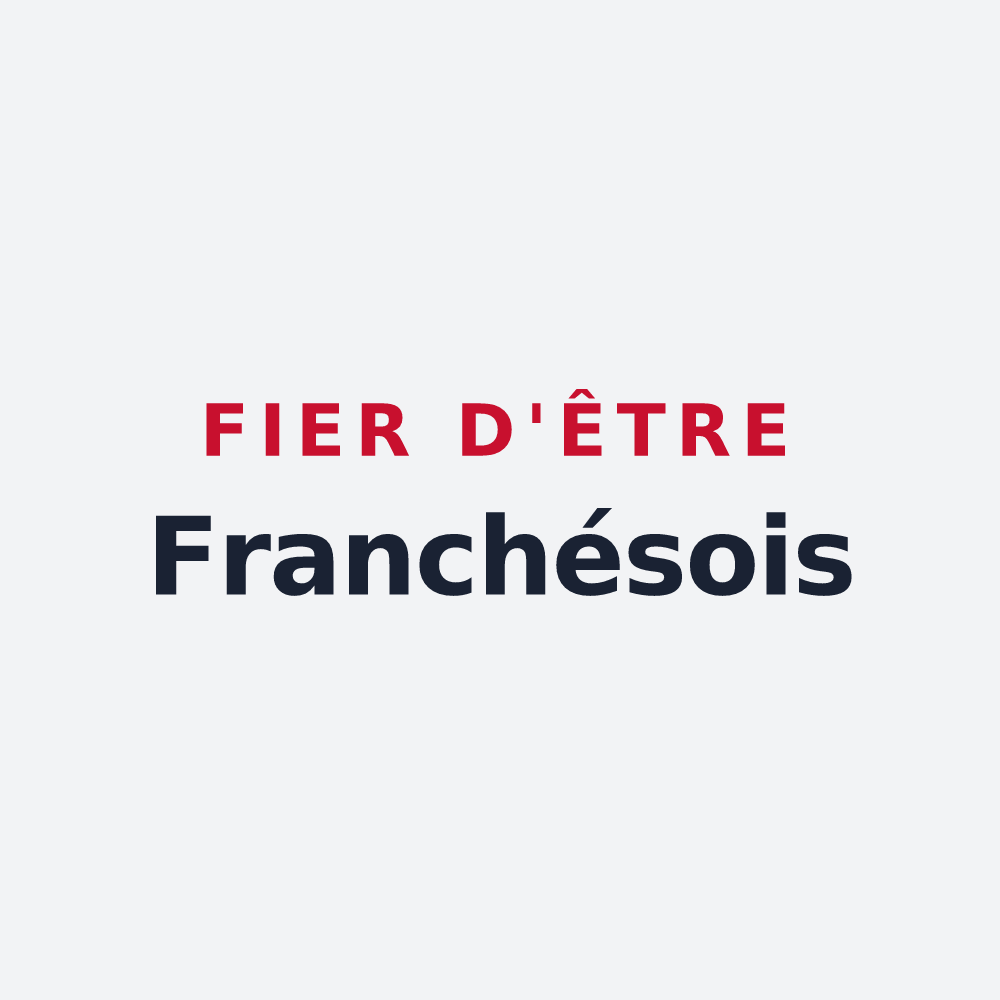 Poster « Fier d'être Franchésois » — design pour Fransèches