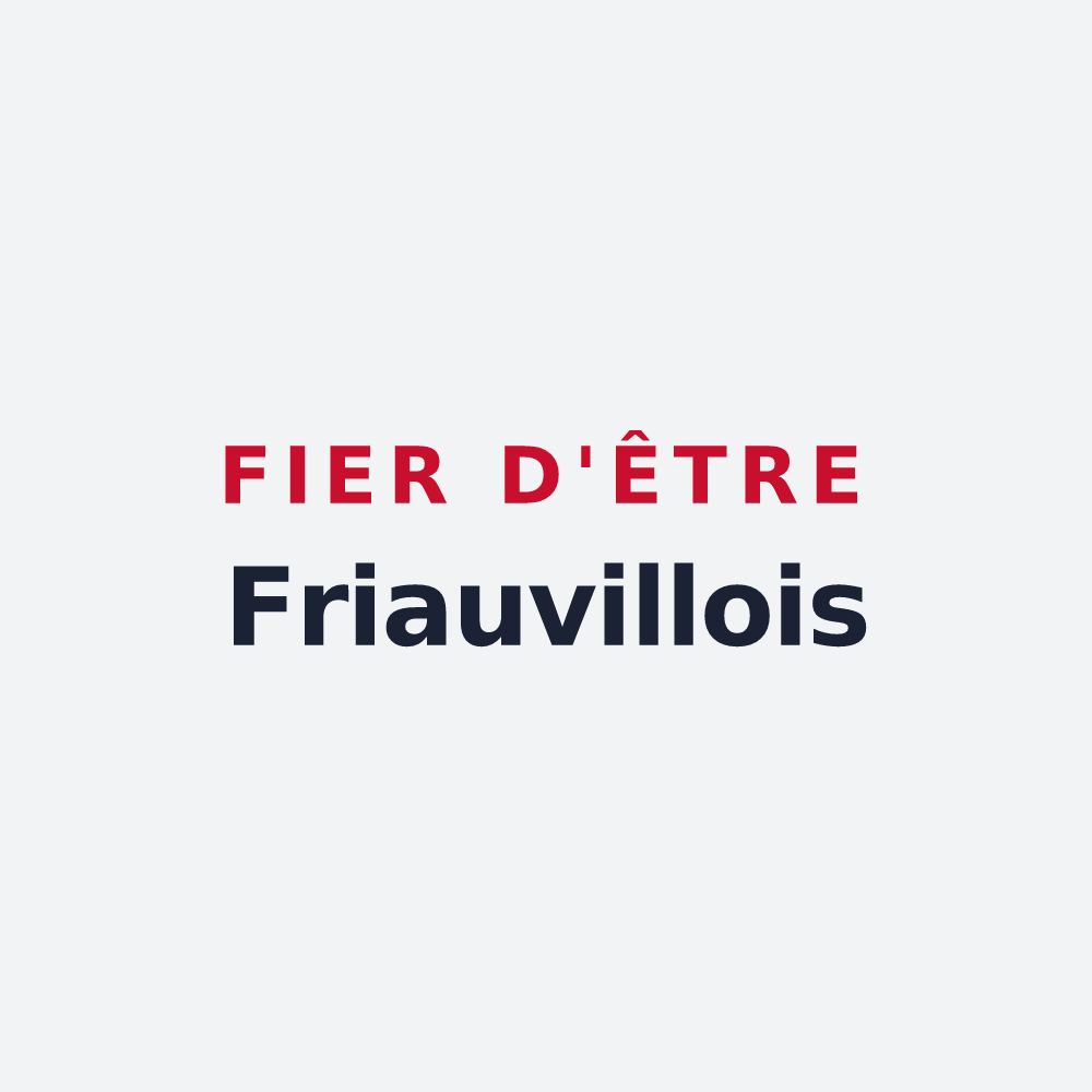 Poster « Fier d'être Friauvillois » — design pour Friauville