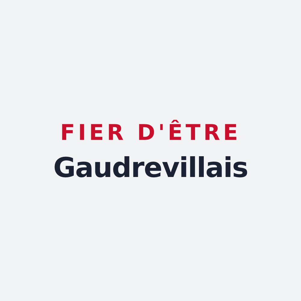 Poster « Fier d'être Gaudrevillais » — design pour Gaudreville-la-Rivière