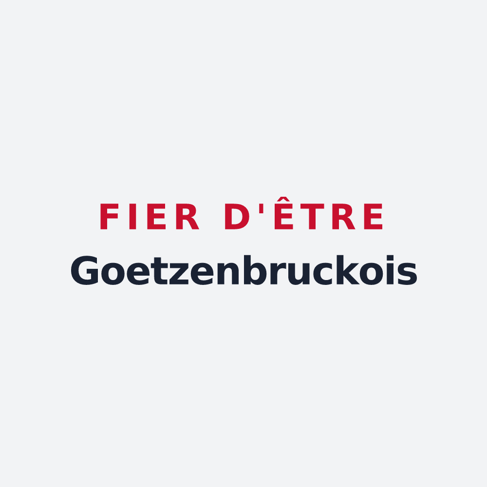 Poster « Fier d'être Goetzenbruckois » — design pour Goetzenbruck