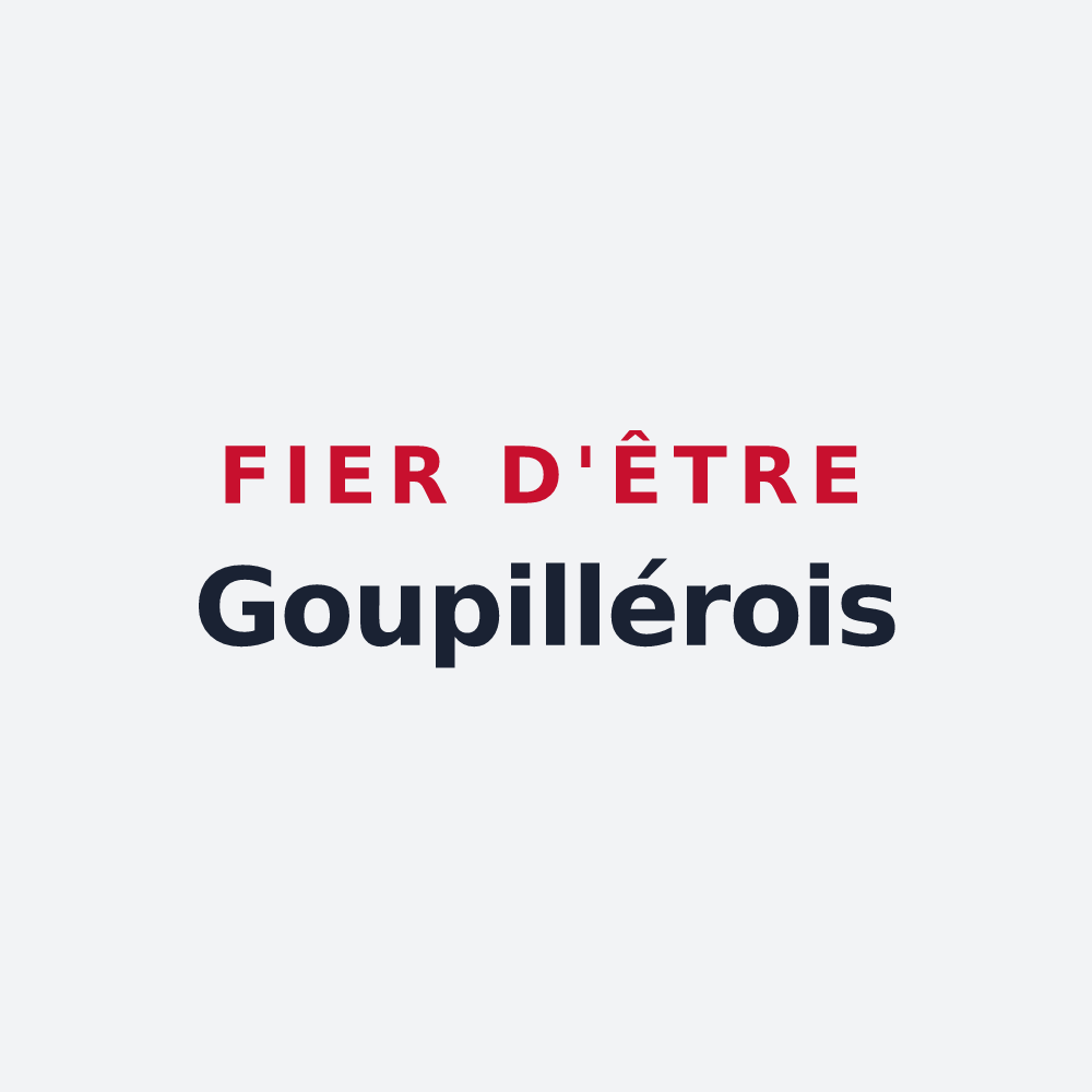 Poster « Fier d'être Goupillérois » — design pour Goupil-Othon
