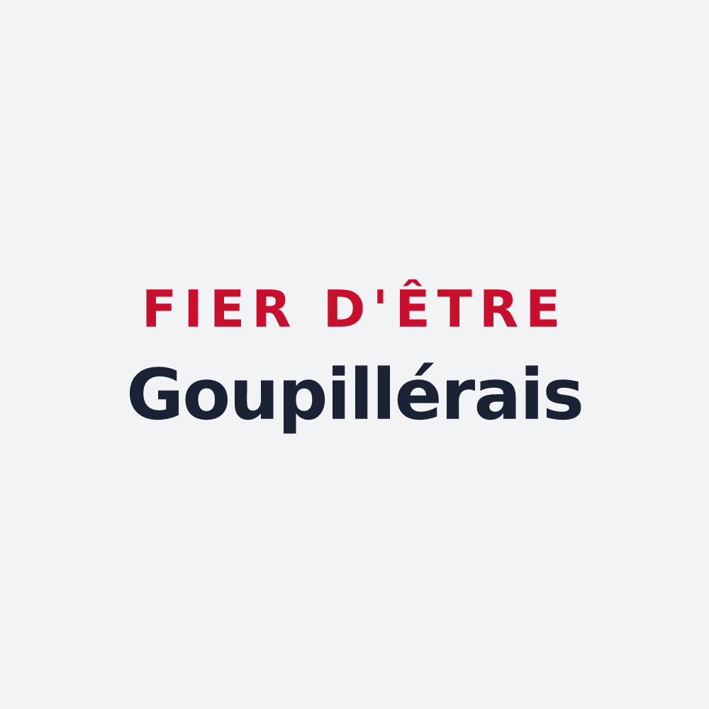 Poster « Fier d'être Goupillérais » — design pour Goupillières