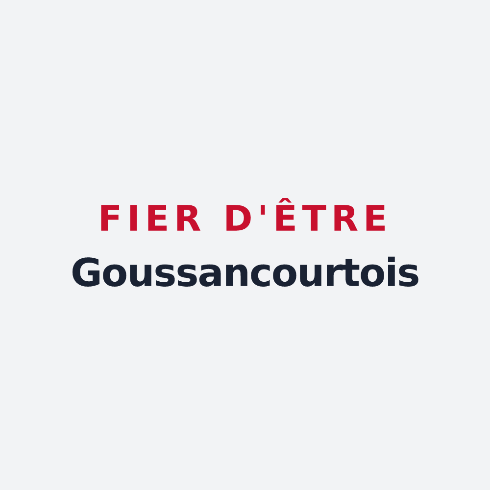 Poster « Fier d'être Goussancourtois » — design pour Goussancourt