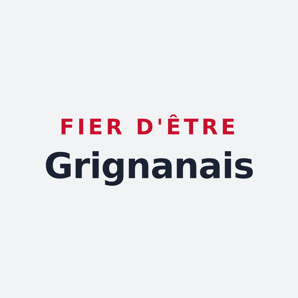 Poster « Fier d'être Grignanais » — design pour Grignan