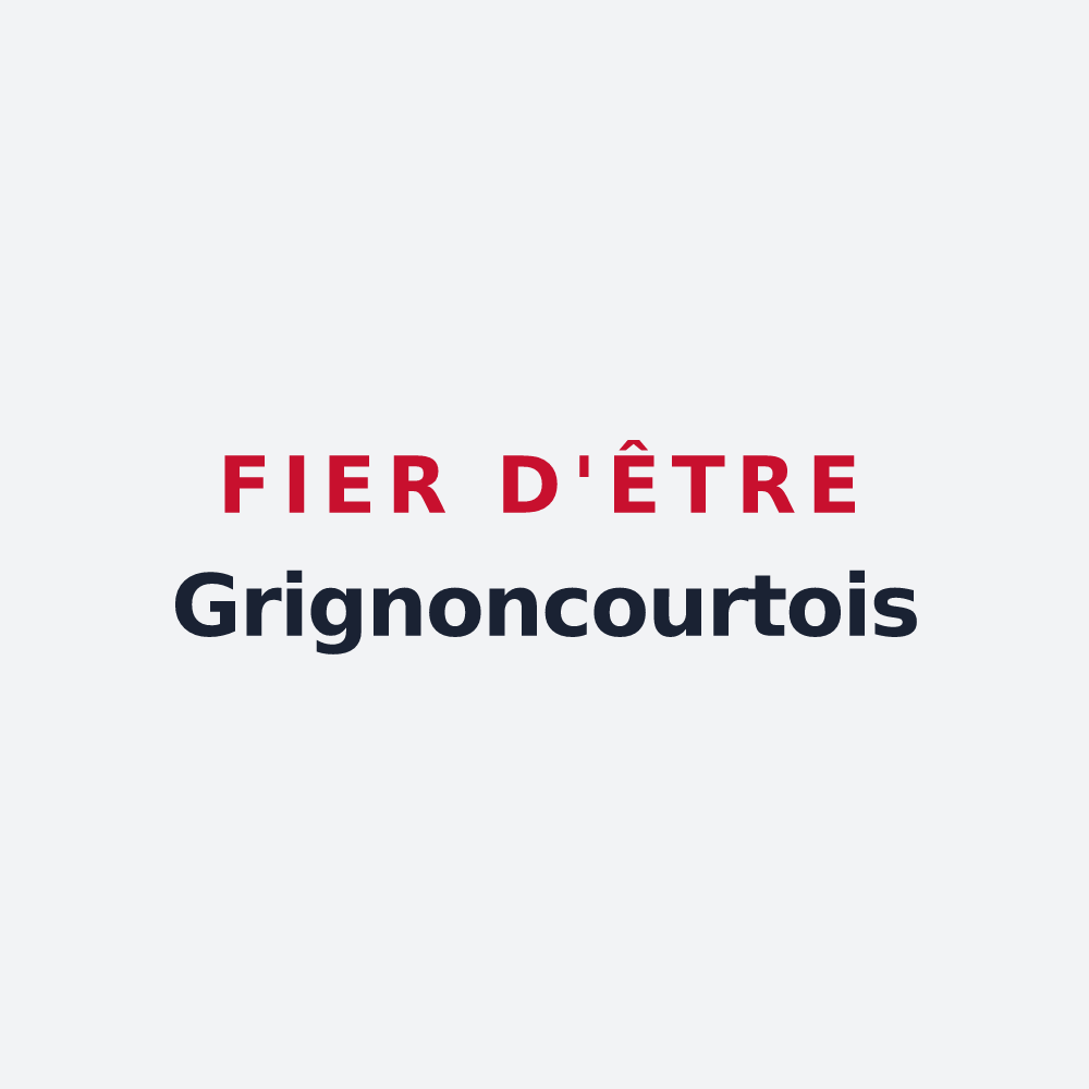 Poster « Fier d'être Grignoncourtois » — design pour Grignoncourt