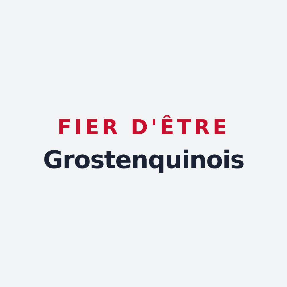 Poster « Fier d'être Grostenquinois » — design pour Grostenquin