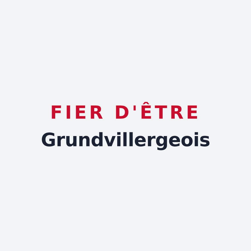 Poster « Fier d'être Grundvillergeois » — design pour Grundviller
