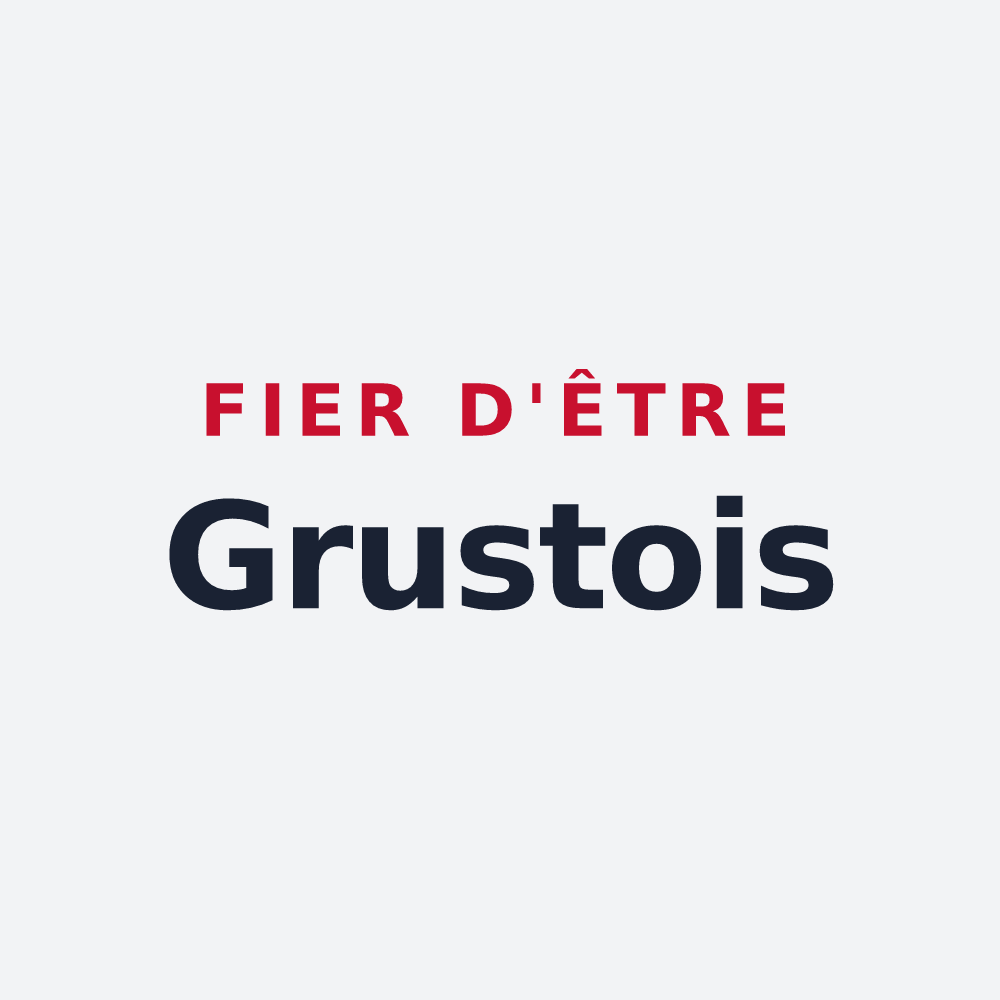 Poster « Fier d'être Grustois » — design pour Grust