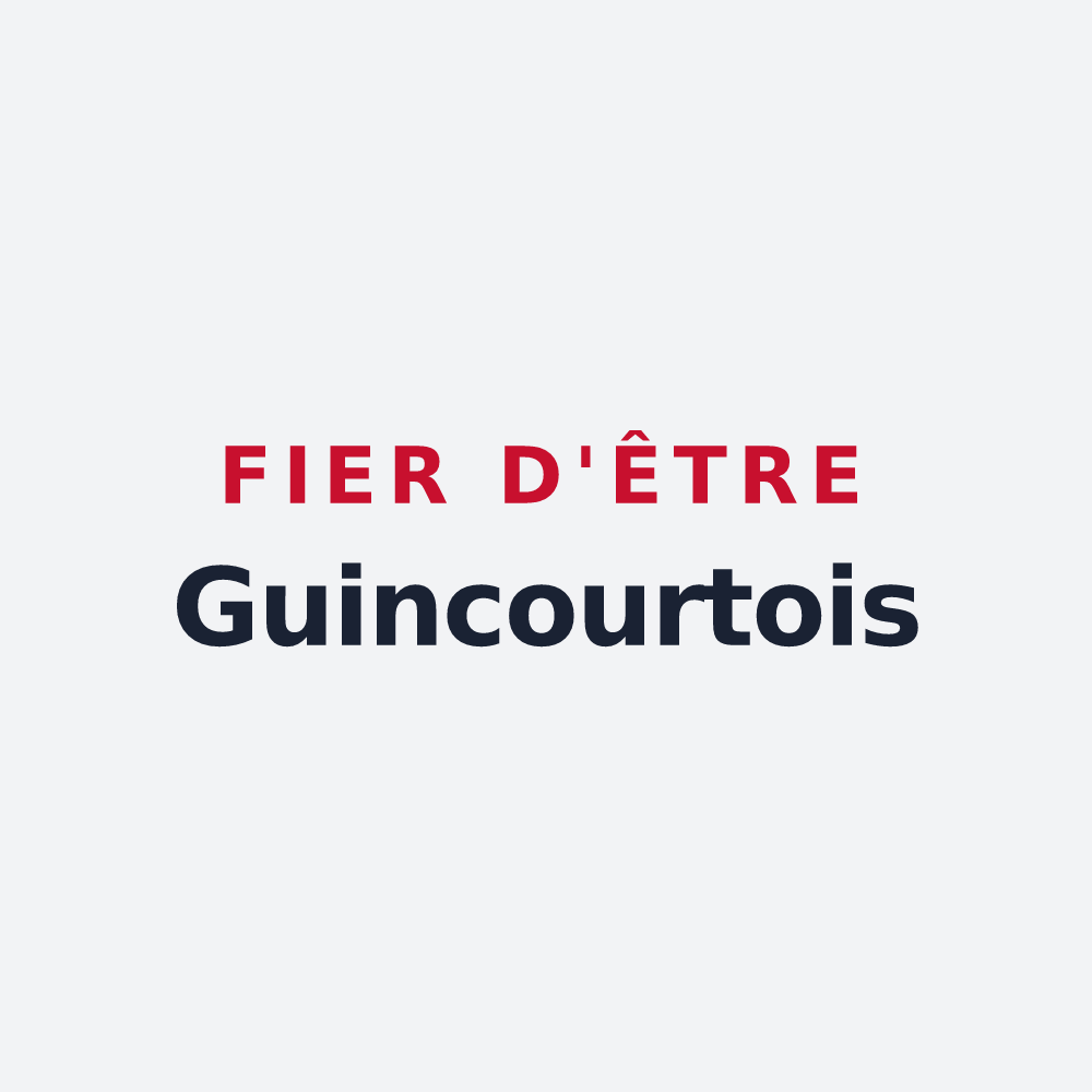 Poster « Fier d'être Guincourtois » — design pour Guincourt