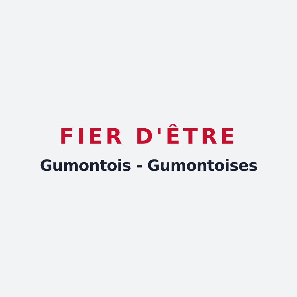 Poster « Fier d'être Gumontois - Gumontoises » — design pour Gumond