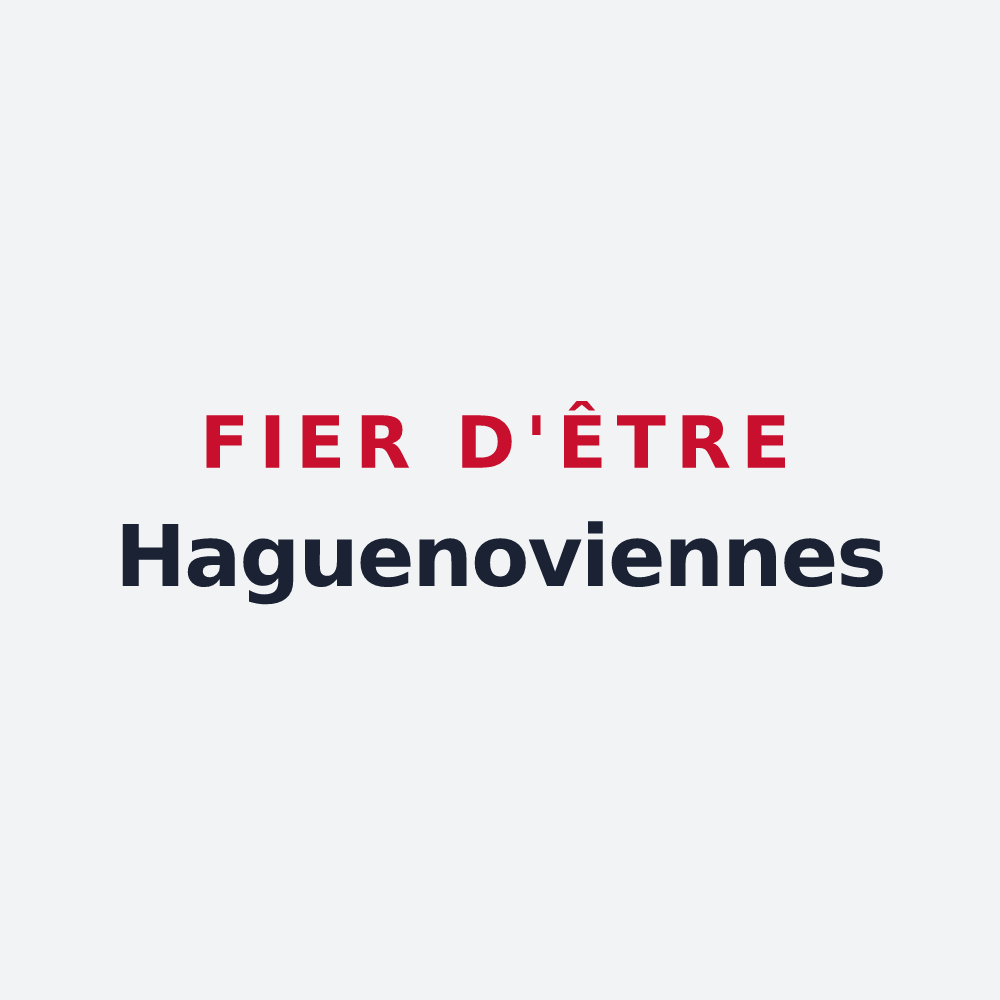 Poster « Fier d'être Haguenoviennes » — design pour Haguenau