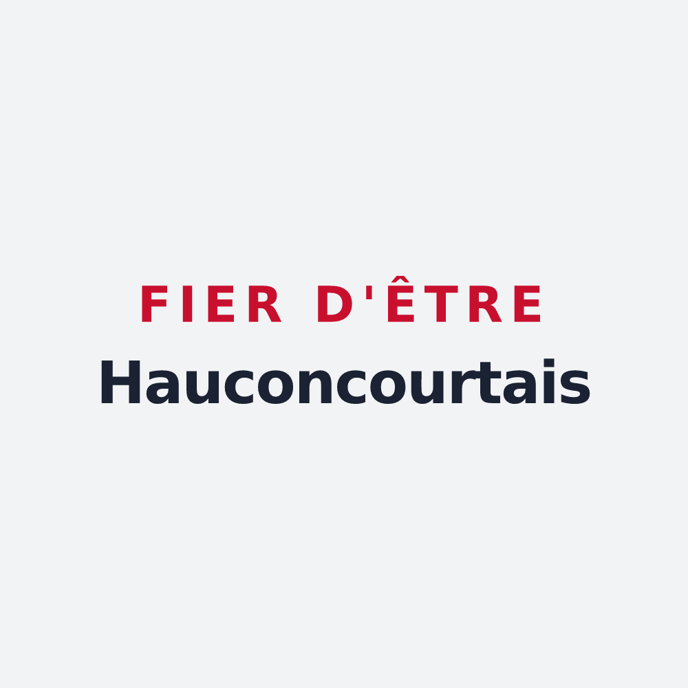 Poster « Fier d'être Hauconcourtais » — design pour Hauconcourt
