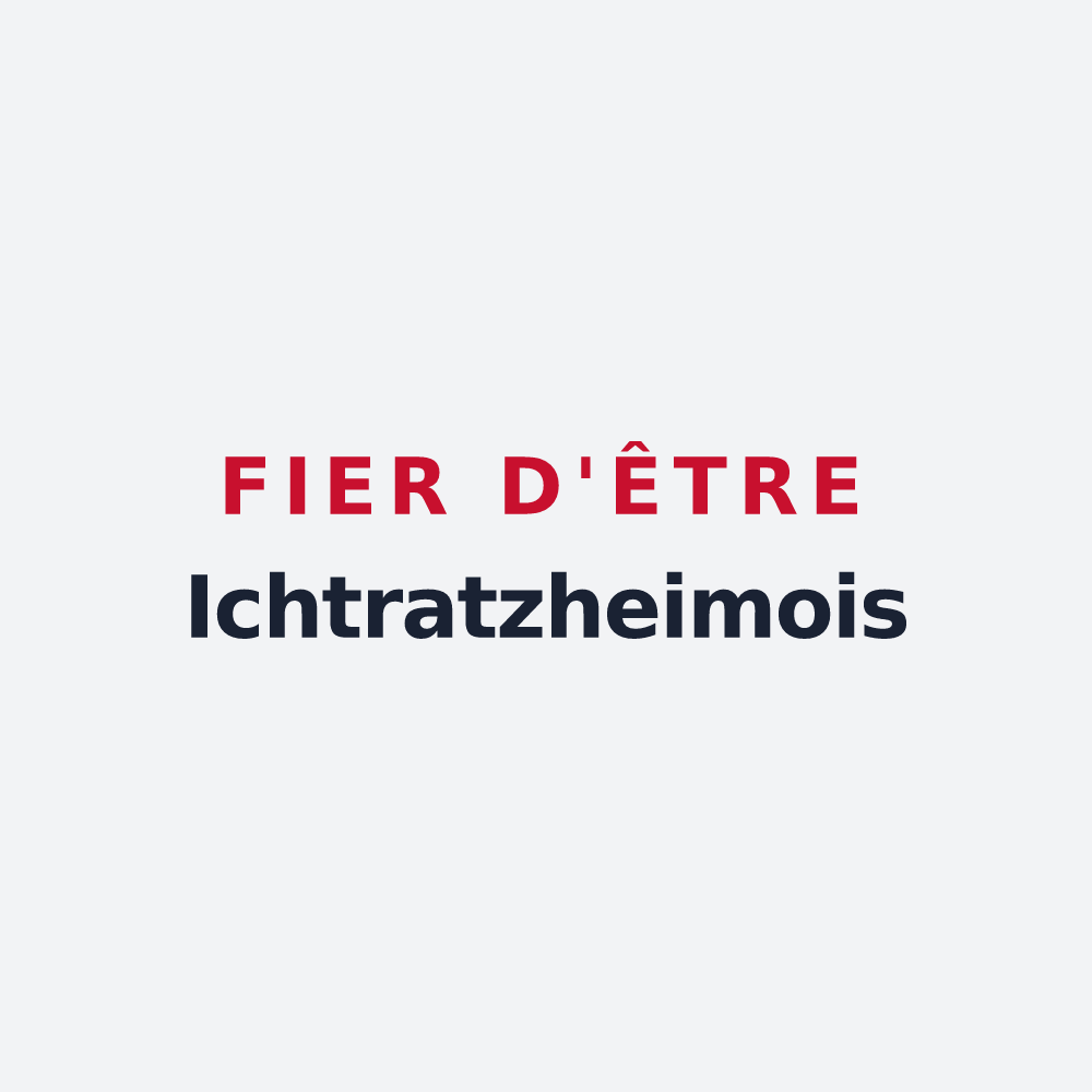 Poster « Fier d'être Ichtratzheimois » — design pour Ichtratzheim