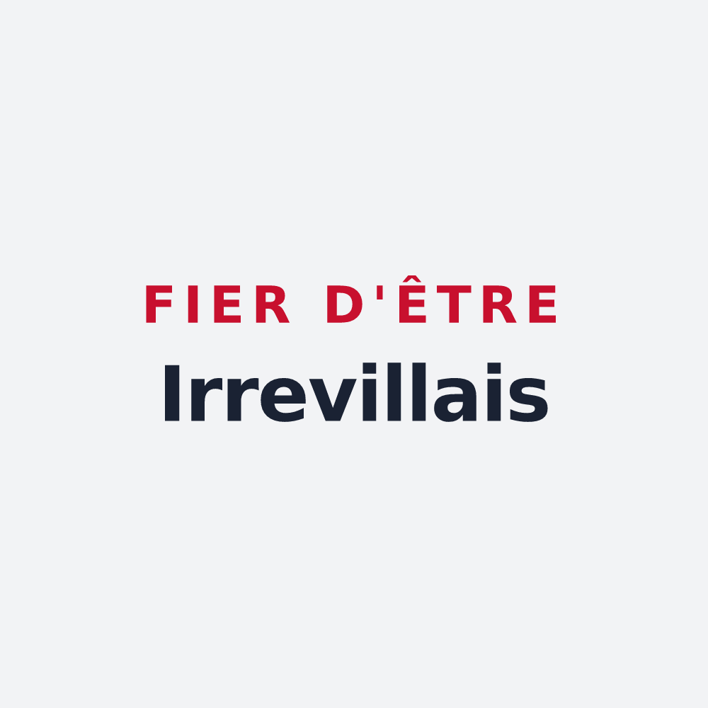 Poster « Fier d'être Irrevillais » — design pour Irreville