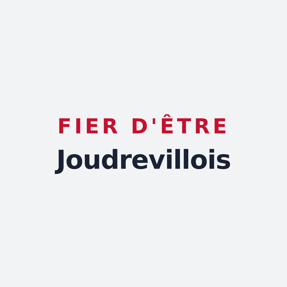 Poster « Fier d'être Joudrevillois » — design pour Joudreville