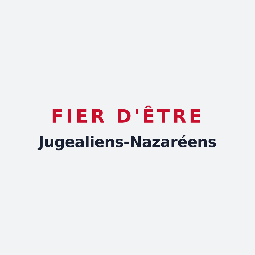 Poster « Fier d'être Jugealiens-Nazaréens » — design pour Jugeals-Nazareth