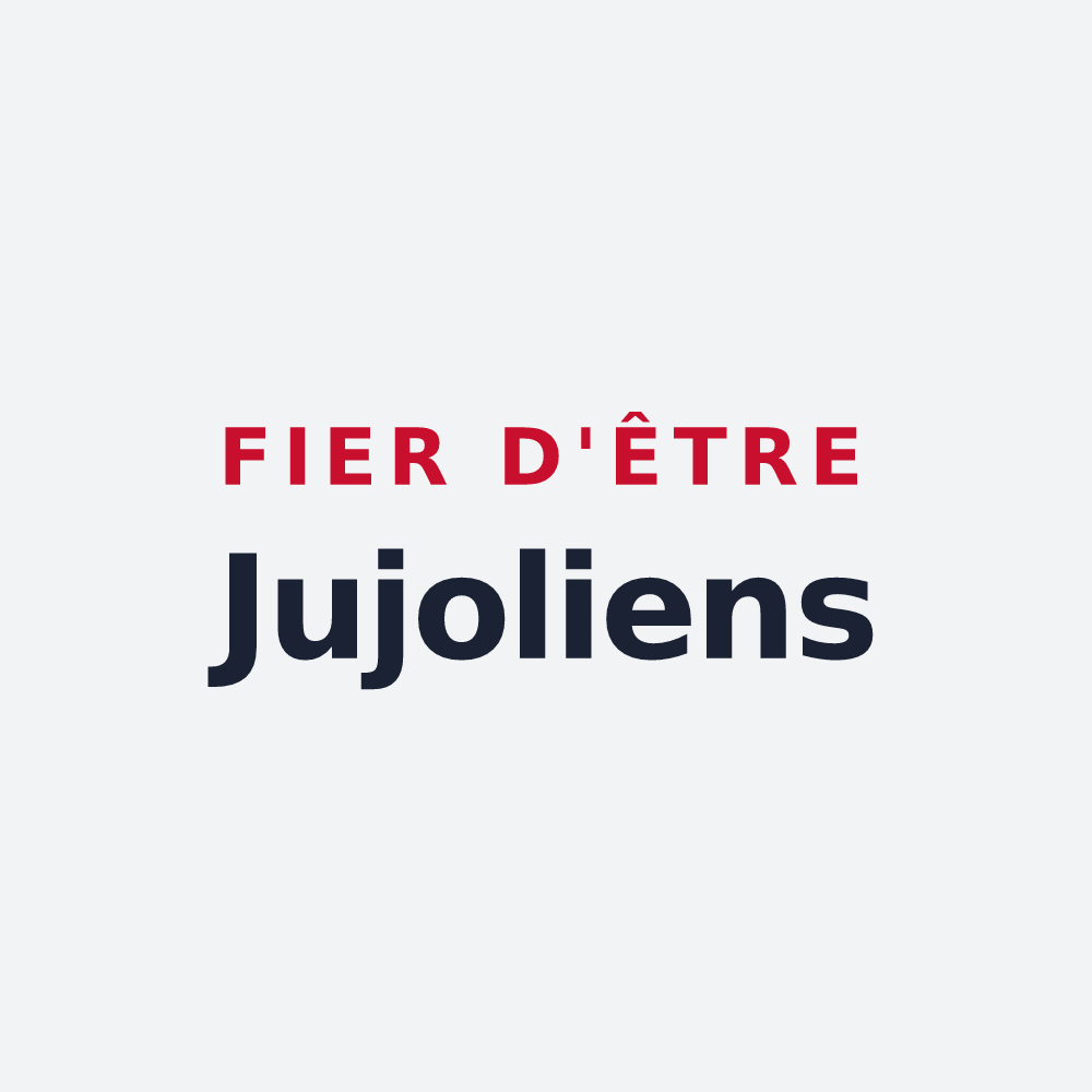 Poster « Fier d'être Jujoliens » — design pour Jujols