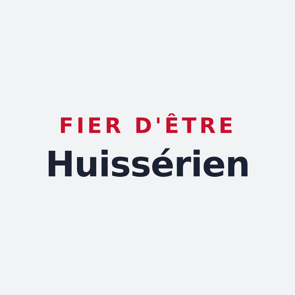 Poster « Fier d'être Huissérien » — design pour L'Huisserie