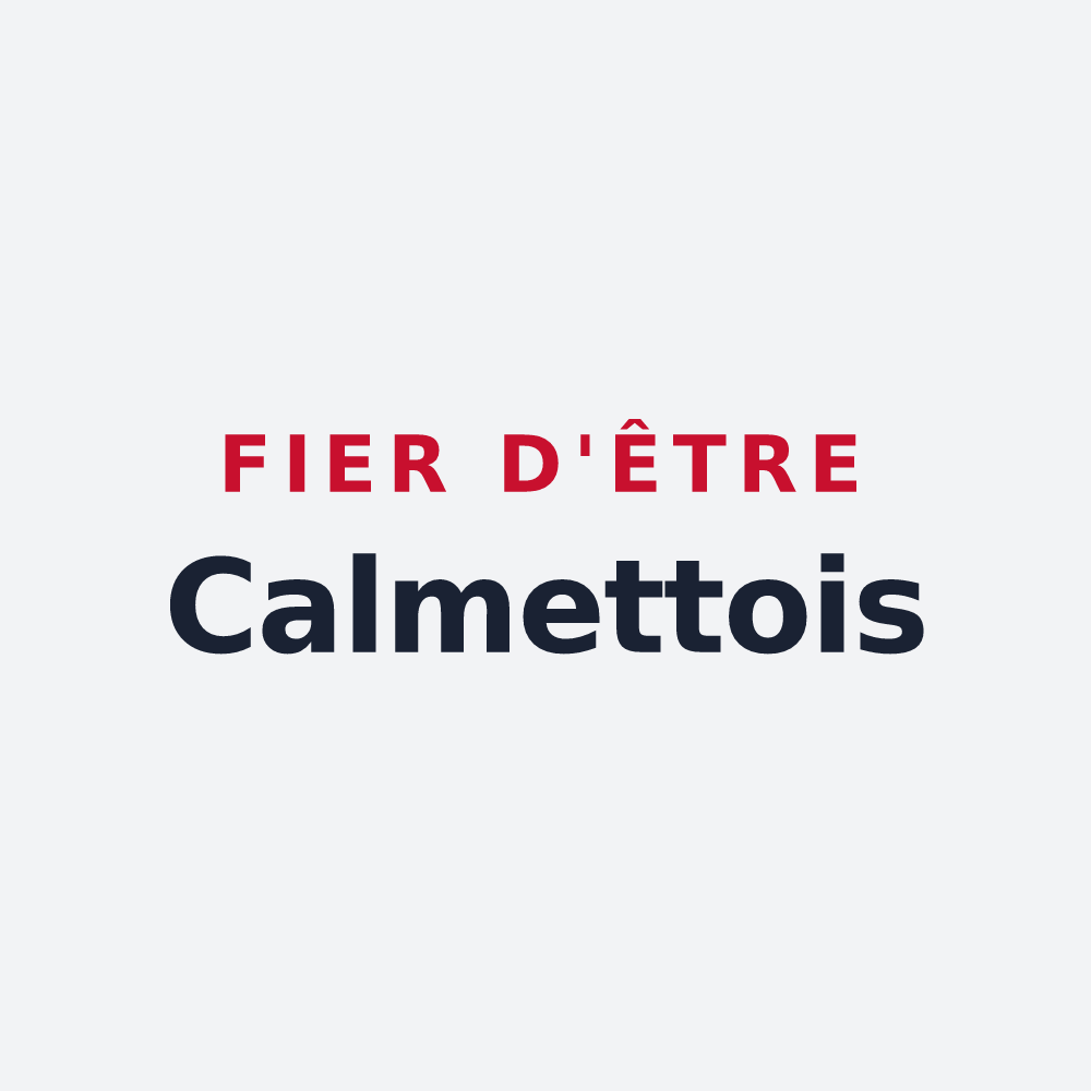 Poster « Fier d'être Calmettois » — design pour La Calmette