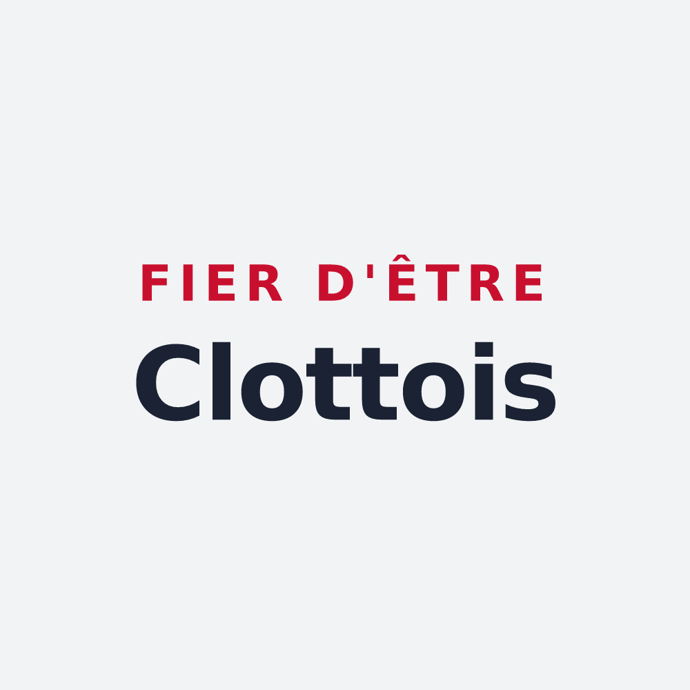 Poster « Fier d'être Clottois » — design pour La Clotte