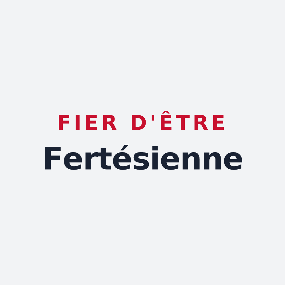 Poster « Fier d'être Fertésienne » — design pour La Ferté-Saint-Aubin