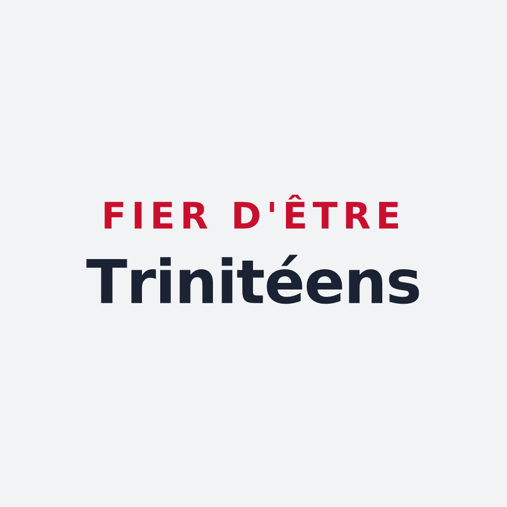 Poster « Fier d'être Trinitéens » — design pour La Trinité