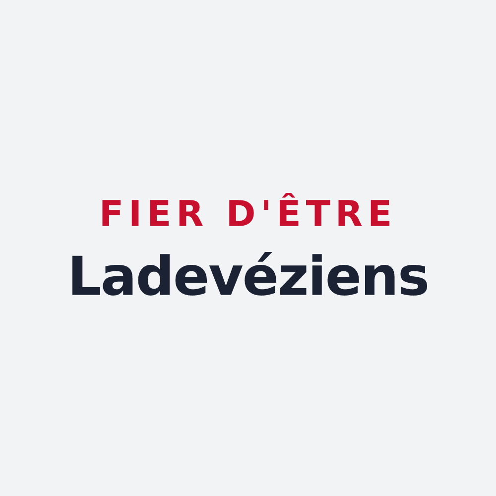 Poster « Fier d'être Ladevéziens » — design pour Ladevèze-Rivière