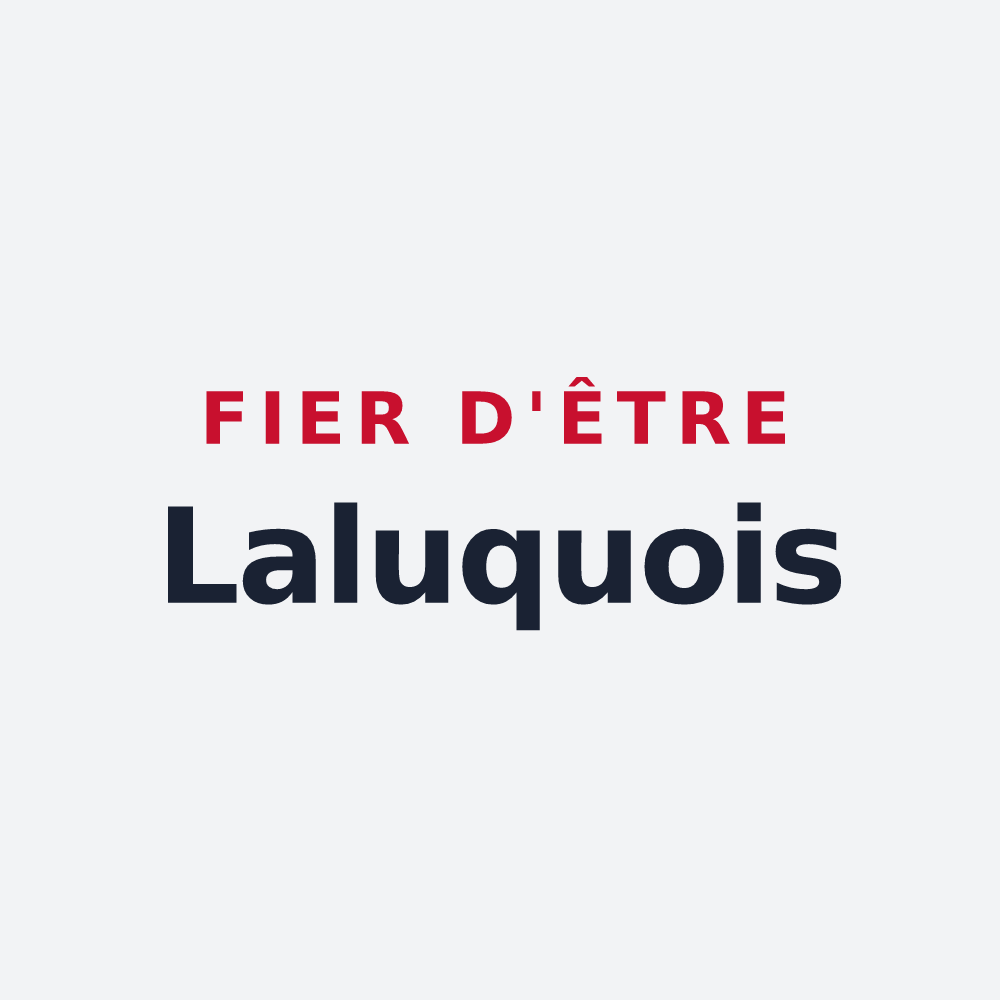 Poster « Fier d'être Laluquois » — design pour Laluque