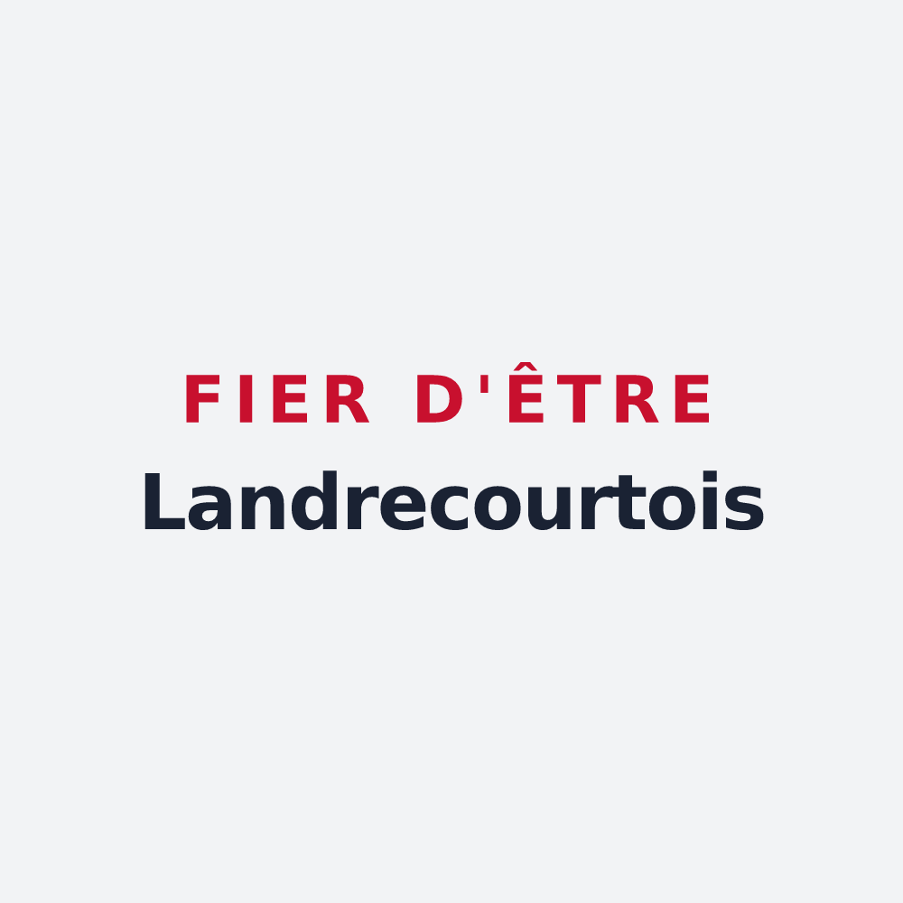 Poster « Fier d'être Landrecourtois » — design pour Landrecourt-Lempire
